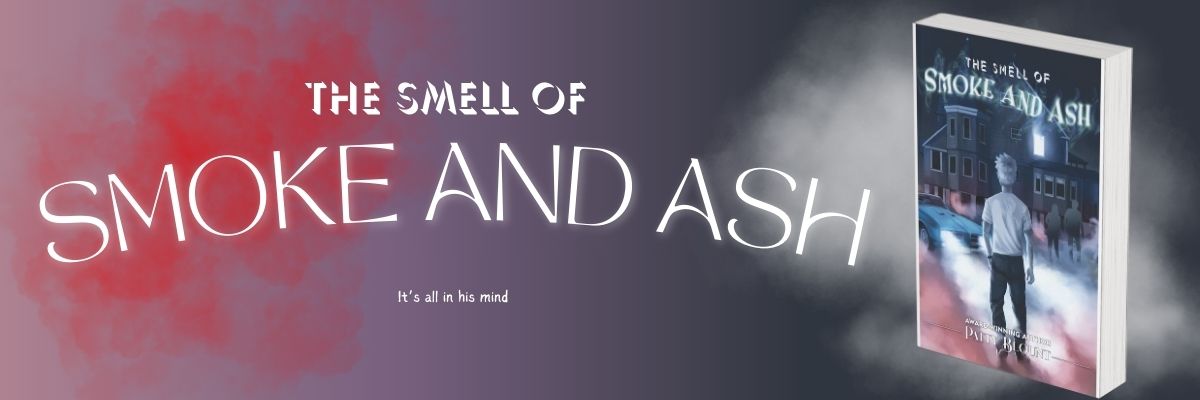 The Smell of Smoke and Ash